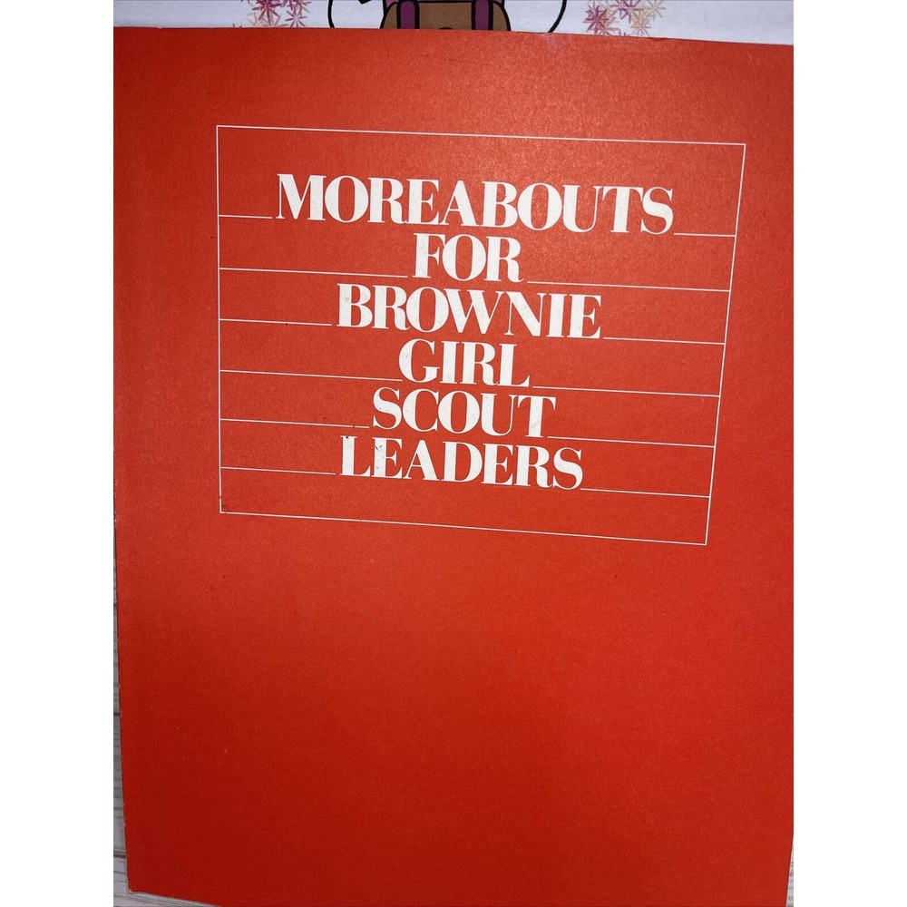 VTG Moreabouts for Brownie Girl Scout Leaders Girl Scouts of the USA Paperback